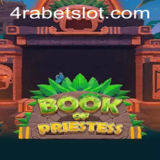 Discover the Mystical World of 'BookOfPriestess' on 4RABET.COM