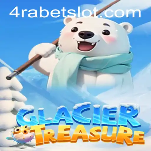 Unveiling the Exciting World of GlacierTreasure: A New Gaming Experience with 4RABET.COM