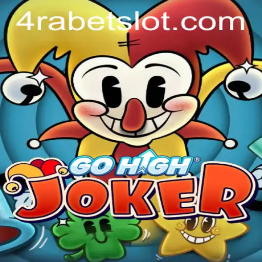 Discover the Excitement of GoHighJoker at 4RABET.COM