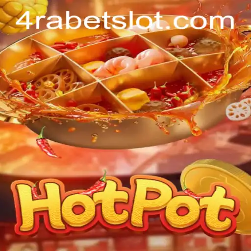 Exploring the Thrilling World of Hotpot at 4RABET.COM