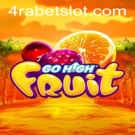 Exploring the Thrills of GoHighFruit with 4RABET.COM