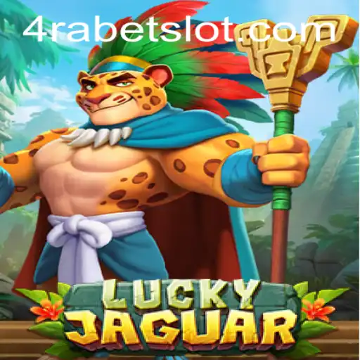 Discovering the Thrill of LuckyJaguar at 4RABET.COM