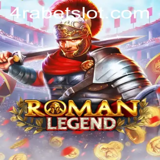 Exploring the Exciting World of RomanLegend on 4RABET.COM